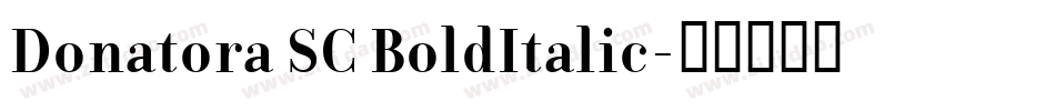 Donatora SC BoldItalic字体转换